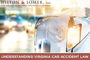 hiltonEDITEDUnderstanding Virginia Car Accident Law  Hilton \u0026 Somer